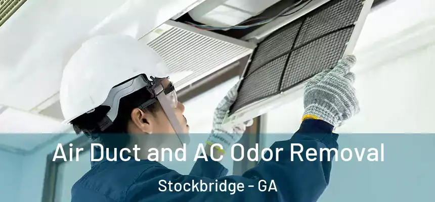  Air Duct and AC Odor Removal Stockbridge - GA