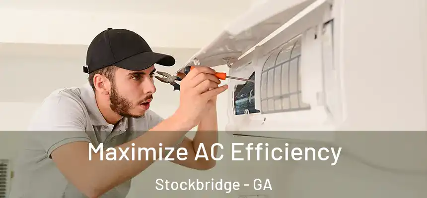  Maximize AC Efficiency Stockbridge - GA
